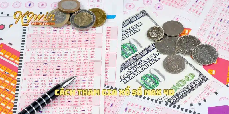Xổ Số Max 4D Đem Đến Cơ Hội Vàng Cho Người Chơi Số 3 Cách tham gia xổ số max 4d