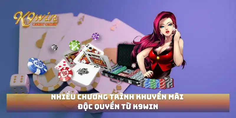 Trang chủ 102 Nhiều chương trình khuyến mãi độc quyền từ K9win