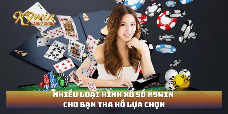 Trang chủ 100 Nhiều loại hình xổ số K9win cho bạn tha hồ lựa chọn